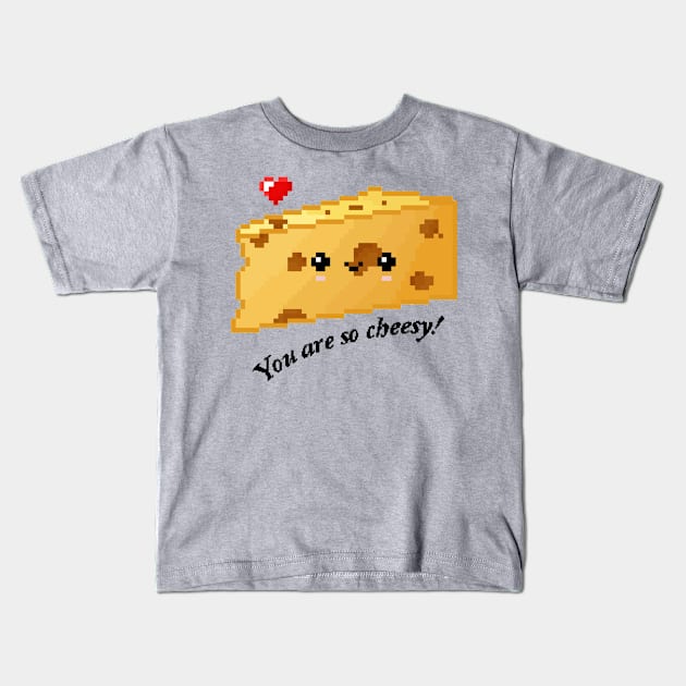 You are so cheesy! Kids T-Shirt by Thaomy